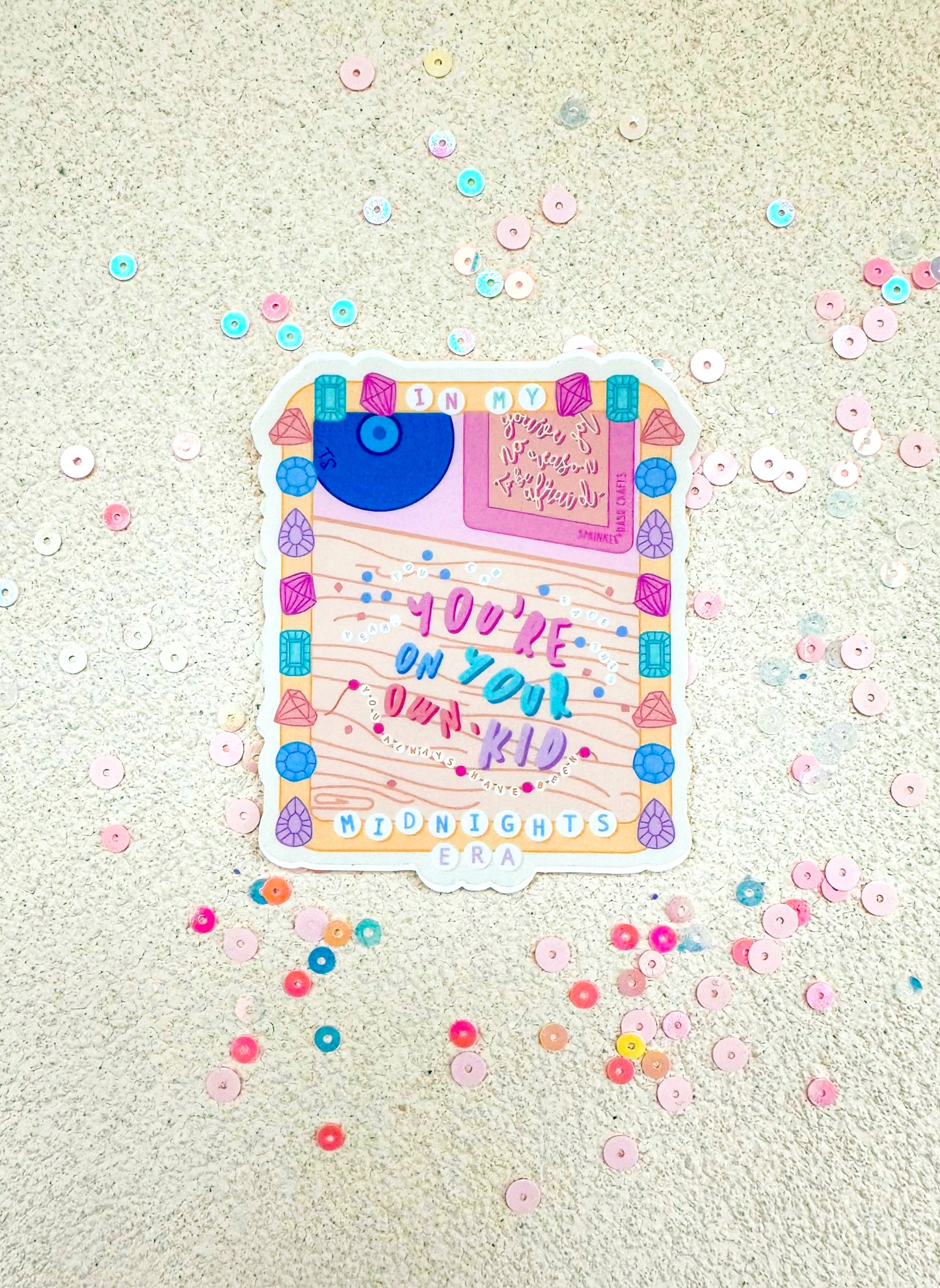 “YOU’RE OWN YOUR OWN, KID” Premium Vinyl Sticker