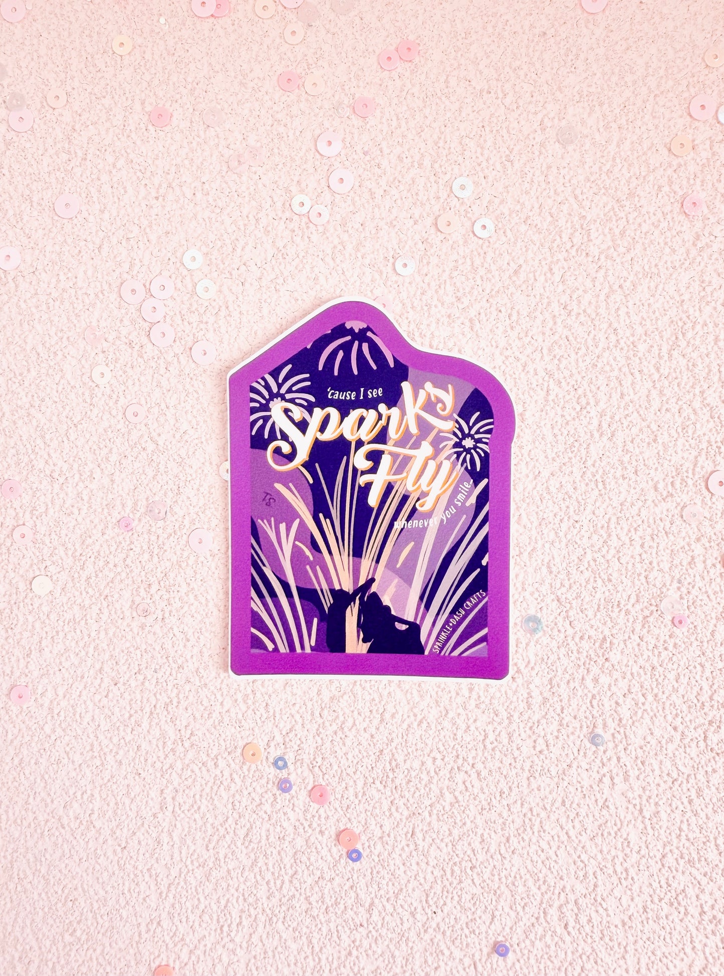“SPARKS FLY” Premium Vinyl Sticker