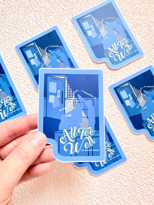 “ALL TOO WELL (10 MINUTE VERSION)” Premium Vinyl Sticker