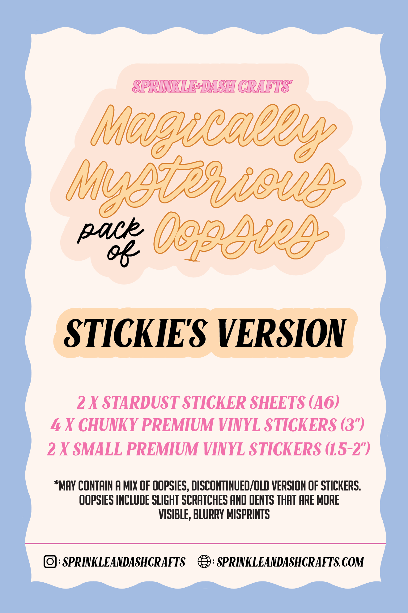 “MAGICALLY MYSTERIOUS OOPSIE PACKS: STICKIES’S VERSION” Mystery Pack