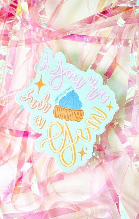 “SUCH A GEM” Premium Vinyl Sticker